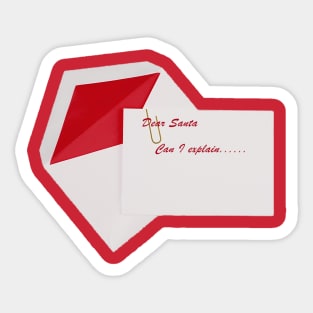 Santa's excuse letter Sticker